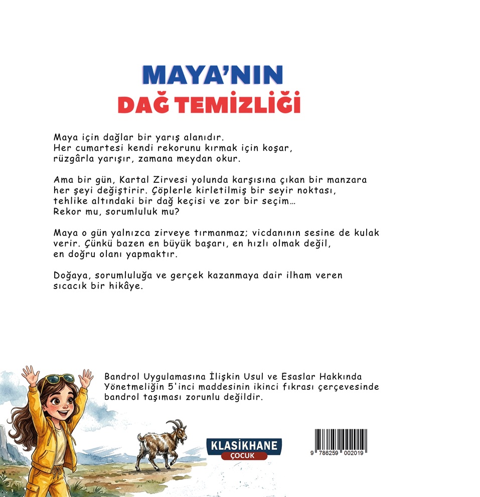 MAYA’NIN DAĞ TEMİZLİĞİ